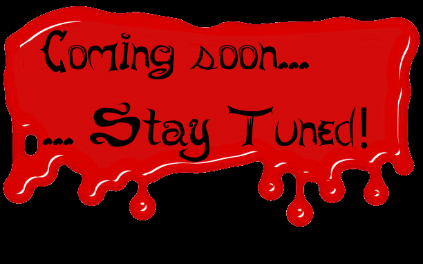 Coming Soon .... Stay Tuned! 